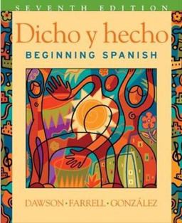 Dicho y Hecho Beginning Spanish 7th 9780471589402 Front Cover