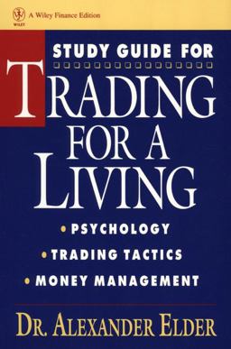 Study Guide for Trading for a Living: Psychology, Trading Tactics, Money Management  9780471592259 Front Cover