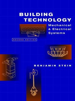 Building Technology Mechanical and Electrical Systems 2nd 9780471593195 Front Cover