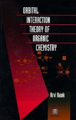 Orbital Interaction Theory of Organic Chemistry 1st 9780471593898 Front Cover