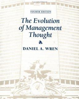 The Evolution of Management Thought