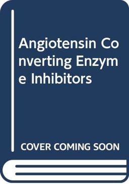 Angiotensin Converting Enzyme Inhibitors