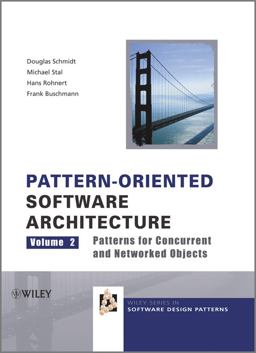 Pattern-Oriented Software Architecture, Patterns for Concurrent and Networked Objects 2nd 9780471606956 Front Cover