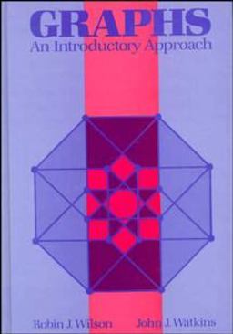 Graphs An Introductory Approach--A First Course in Discrete Mathematics  9780471615545 Front Cover