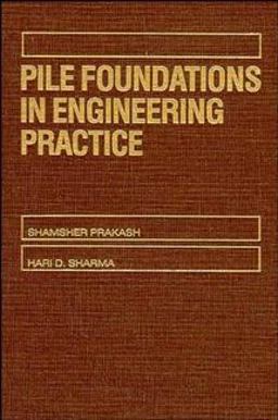 Pile Foundations in Engineering Practice  9780471616535 Front Cover