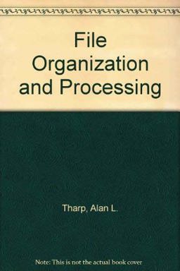 File Organization and Processing