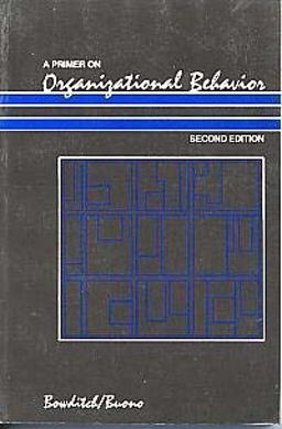 A Primer on Organizational Behavior A Primer on Organizational Behavior