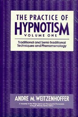 Practice of Hypnotism 1st 9780471621997 Front Cover