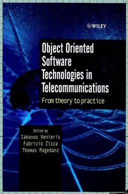 Object Oriented Software Technologies in Telecommunications Object Oriented Software Technologies in Telecommunications