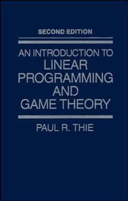 Introduction to Linear Programming and Game Theory 2nd 9780471624882 Front Cover