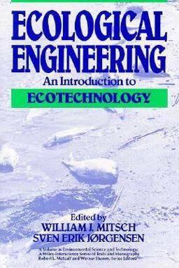 Ecological Engineering An Introduction to Ecotechnology  9780471625599 Front Cover