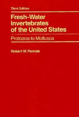 Fresh-Water Invertebrates of the United States Protozoa to Mollusca 3rd 9780471631187 Front Cover