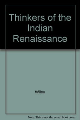 Thinkers of the Indian Renaissance