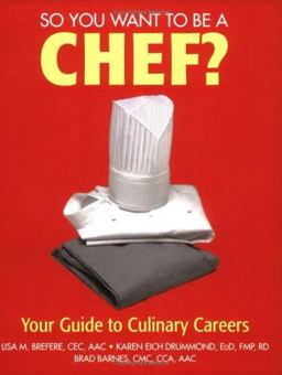 So You Want to Be a Chef