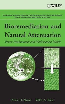 Bioremediation and Natural Attenuation Process Fundamentals and Mathematical Models  9780471650430 Front Cover