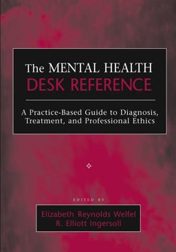 Mental Health Desk Reference A Practice-Based Guide to Diagnosis, Treatment, and Professional Ethics  9780471652960 Front Cover