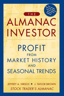 Almanac Investor Profit from Market History and Seasonal Trends 3rd 9780471654056 Front Cover