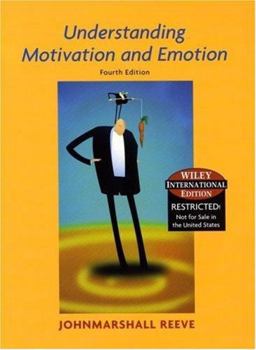 Understanding Motivation and Emotion, International Edition