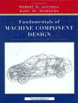Fundamentals of Machine Component Design 4th 9780471661771 Front Cover