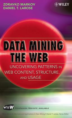 Data Mining the Web Data Mining the Web