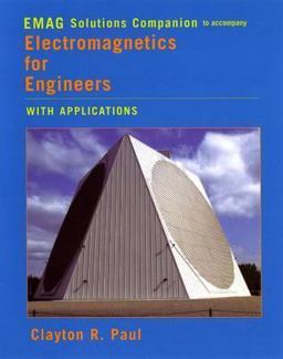 Electromagnetics for Engineers, EMAG Solutions Companion