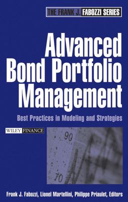 Advanced Bond Portfolio Management Best Practices in Modeling and Strategies  9780471678908 Front Cover