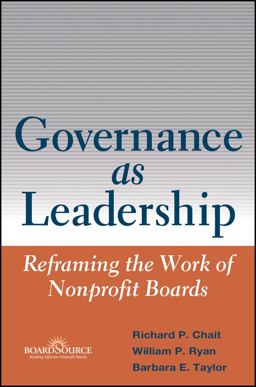 Governance As Leadership Reframing the Work of Nonprofit Boards  9780471684206 Front Cover
