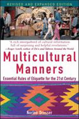 Multicultural Manners Essential Rules of Etiquette for the 21st Century  9780471684282 Front Cover