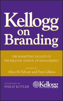 Kellogg on Branding The Marketing Faculty of the Kellogg School of Management  9780471690160 Front Cover