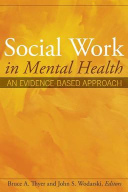 Social Work in Mental Health An Evidence-Based Approach  9780471693048 Front Cover