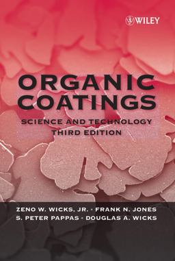 Organic Coatings Science and Technology 3rd 9780471698067 Front Cover
