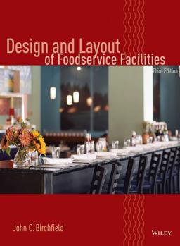 Design and Layout of Foodservice Facilities 3rd 9780471699637 Front Cover
