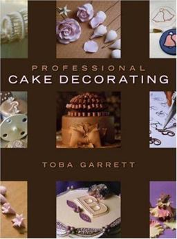 Professional Cake Decorating  9780471701361 Front Cover