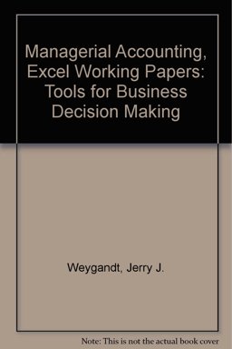 Managerial Accounting, Excel Working Papers