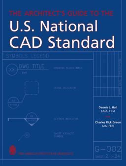 Architect's Guide to the U. S. National CAD Standard  9780471703785 Front Cover