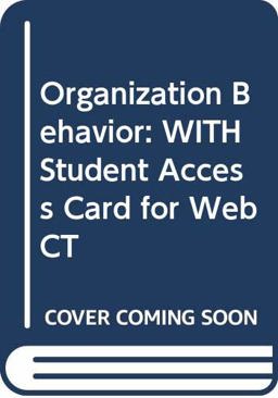Organization Behavior 9th Edition with Student Access Card for Webct Set