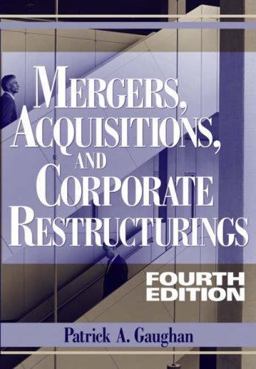 Mergers, Acquisitions, and Corporate Restructurings 4th 9780471705642 Front Cover