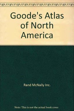 Goode's Atlas of North America Goode's Atlas of North America
