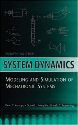 System Dynamics Modeling and Simulation of Mechatronic Systems 4th 9780471709657 Front Cover