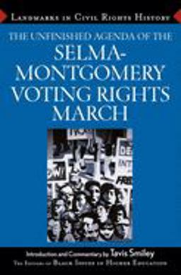 Unfinished Agenda of the Selma-Montgomery Voting Rights March  9780471710370 Front Cover