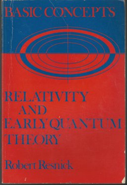 Basic Concepts in Relativity and Early Quantum Theory