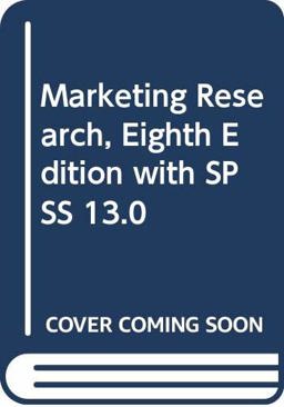Marketing Research with SPSS 13. 0