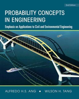 Probability Concepts in Engineering: Emphasis on Applications to Civil and Environmental Engineering, 2e Instructor Site 2nd 9780471720645 Front Cover