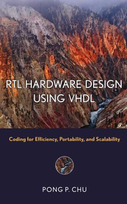 RTL Hardware Design Using VHDL Coding for Efficiency, Portability, and Scalability  9780471720928 Front Cover