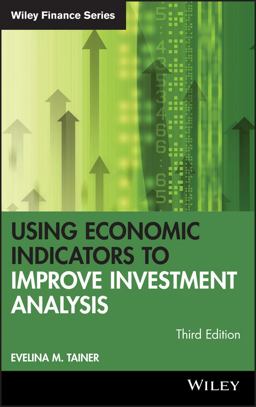 Using Economic Indicators to Improve Investment Analysis 3rd 9780471740964 Front Cover