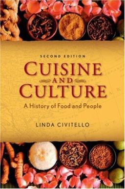 Cuisine and Culture A History of Food and People 2nd 9780471741725 Front Cover