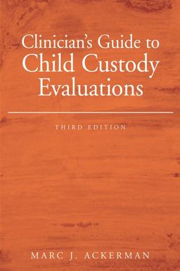 Clinician's Guide to Child Custody Evaluations 3rd 9780471746164 Front Cover