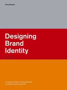 Designing Brand Identity A Complete Guide to Creating, Building, and Maintaining Strong Brands 2nd 9780471746843 Front Cover