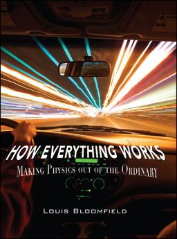 How Everything Works Making Physics Out of the Ordinary  9780471748175 Front Cover