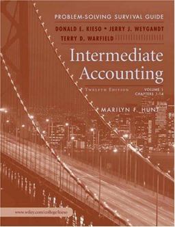 Intermediate Accounting, Problem Solving Survival Guide Vol. I (Ch1-14) t/a Intermediate
